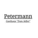 Firmenlogo von Petermann Gasthaus "Zum Adler"